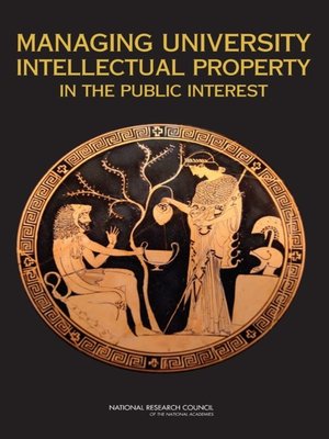 cover image of Managing University Intellectual Property in the Public Interest